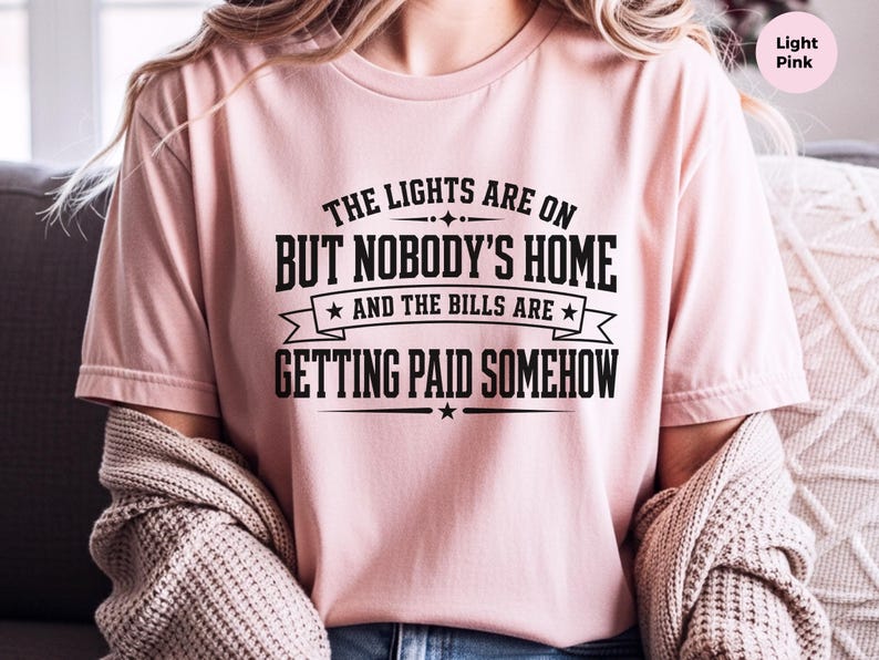 Funny Adult Humor Shirt, Sarcastic Adulting Tee, The Lights Are On But Nobody's Home and Bills Are Getting Paid Somehow, Gen X Gift image 7