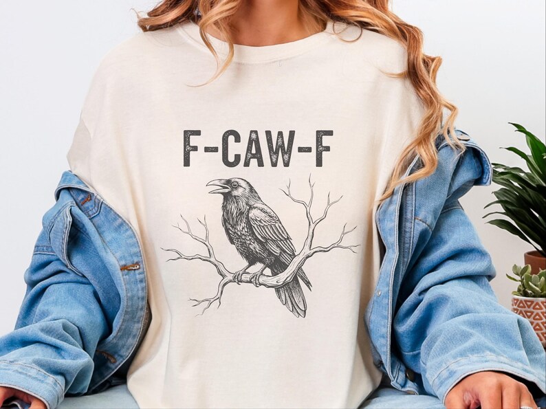 Comfort Colors F-CAW-F Sarcastic Crow Shirt, Funny Raven Tee Distressed Grunge Font, Gothic Bird Lover Gift Adult Humor Graphic image 3