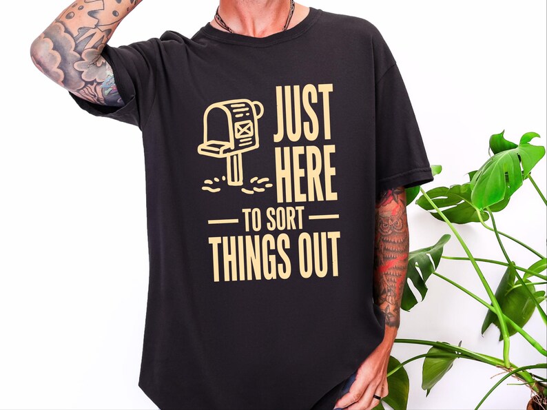 Comfort Colors Postal Carrier Shirt, Just Here To Sort Things Out Tee Shirt, Funny Postal Worker Appreciation Tee, Postal Worker Tee image 8