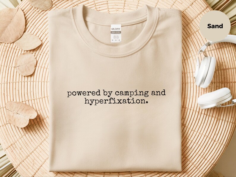 ADHD Camping Tee, Powered By Camping And Hyperfixation, Neurodivergent Humor, Sarcastic Outdoor Gift, Hiker Gift, ADHD Funny Gifts image 4