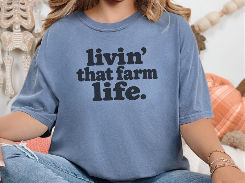 Farm Life Shirt, Farm Lover Gift, Homestead Shirt, Ranch Life Tee, Country Life Shirt, Livin That Farm Life image 1