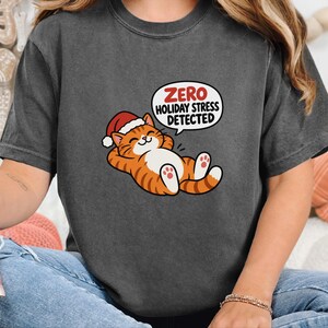 Funny Christmas Cat Shirt, Orange Tabby Cat Gift, Zero Holiday Stress Detected, Cozy Holiday Shirt, Funny Cat Lover Tee, Cat Mom Sweatshirt image 6