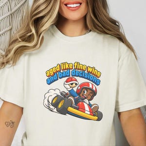 Retro Video Game Tee, Funny Gaming Shirt, Aged Like Fine Wine And Bad Decisions, Kart Racing Gift, Gamer Birthday Present, Racing Lover Tee image 8