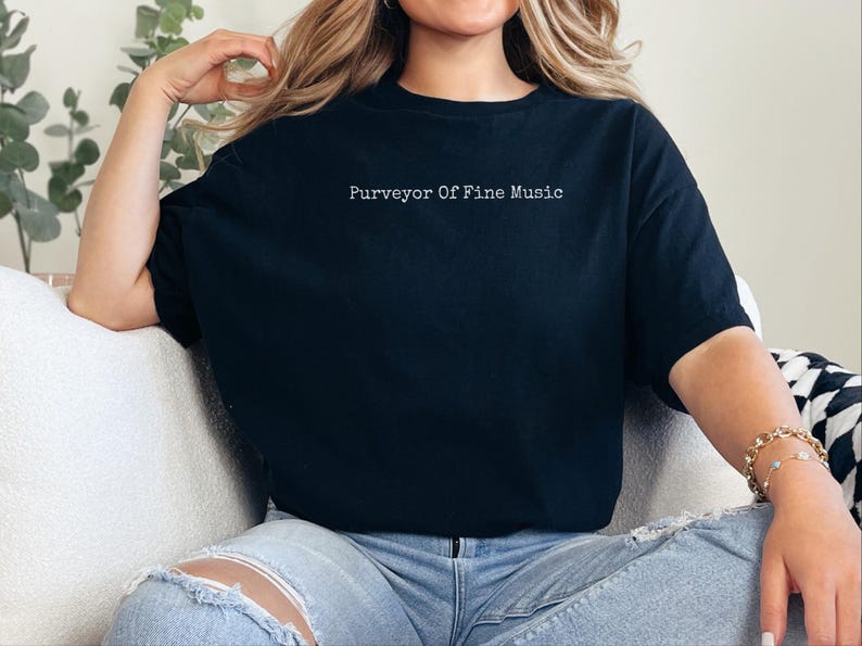 Funny Music T-Shirt, Purveyor Of Fine Music Tee, Musician Humor Shirt, Music Lover Apparel, Live Event Fan Top, Concert Festival Style image 1