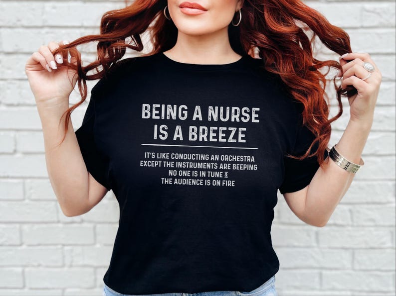Funny RN Shirt, Being A Nurse Is A Breeze Tee, Sarcastic Humor, ER Medical Worker Gift, Hospital Staff, Nurse Life Apparel, Er Nurse Shirt image 6