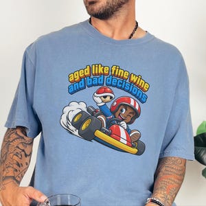 Retro Video Game Tee, Funny Gaming Shirt, Aged Like Fine Wine And Bad Decisions, Kart Racing Gift, Gamer Birthday Present, Racing Lover Tee image 10