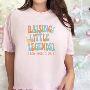 Comfort Colors Boy Mom Sweatshirt, Raising Little Legends Boy Mom Club Tee, Prehistoric Brontosaurus Dinosaur Lover Clothing, Boy Mama Gifts image 9