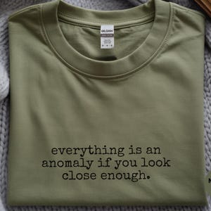 Data Science Shirt | Anomaly Logic Tee | Everything Is An Anomaly Humor image 4