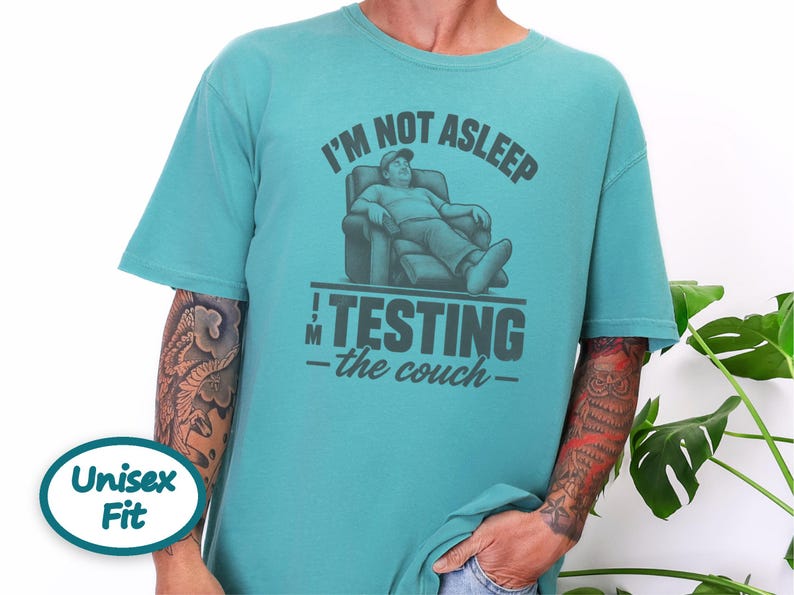 Funny Dad Shirt, Im Not Asleep Testing The Couch, Nap Lover Gift, Husband Shirt, Funny Dad Gift image 9