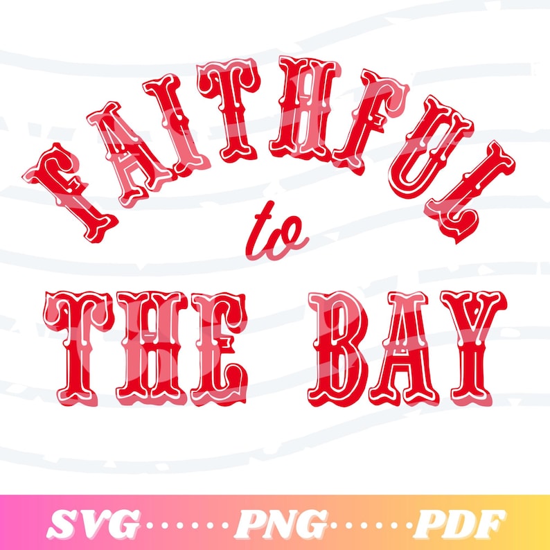 Faithful to the Bay | San Francisco Football | Digital Files | SVG | PNG | PDF image 1