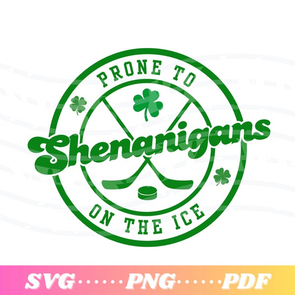 Shenanigans On The Ice | Ice Hockey | St. Patrick’s Day | SVG | PDF | PNG