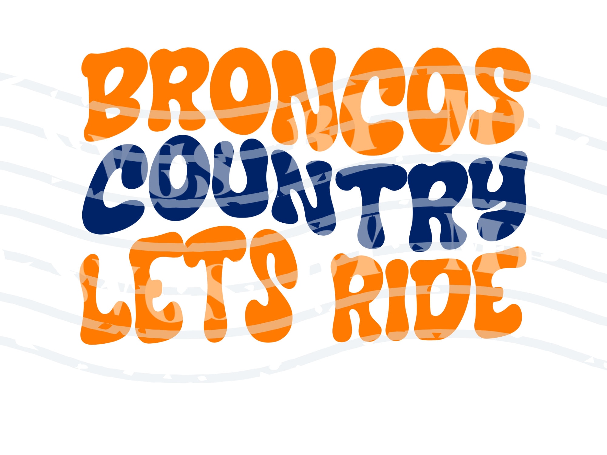 Broncos Country Let’s Ride Wavy Text SVG - Etsy