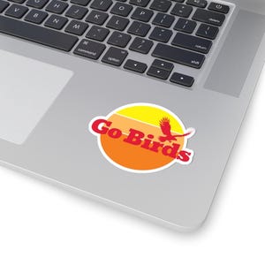 Go Birds | Vinyl Kiss-Cut Sticker