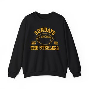 Sundays Are For The Steelers | Unisex Football Apparel | Crewneck Sweatshirt