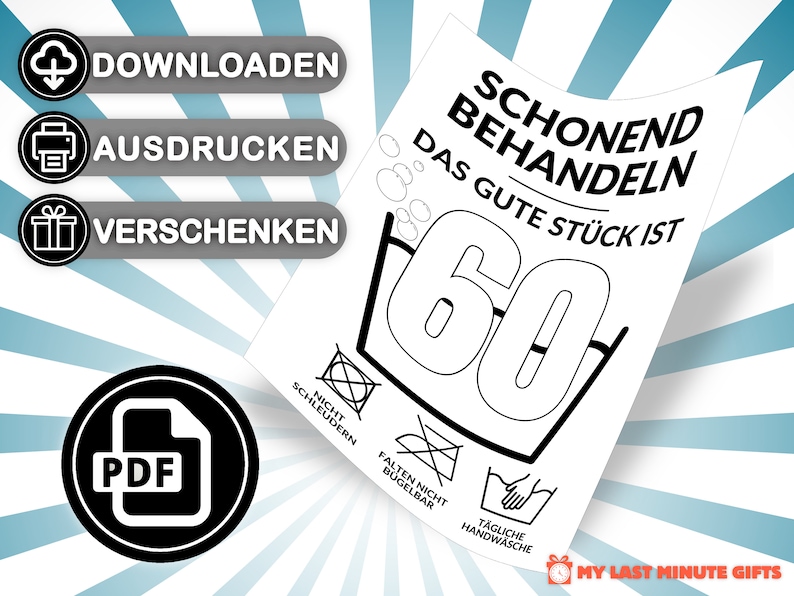 May include: A black and white printable care label with the text "Schonend Behandeln Das Gute St&uuml;ck Ist 60" and a washing symbol with the number 60 inside. The label also includes symbols for "Nicht Schleudern", "Falten Nicht B&uuml;gelbar", and "T&auml;gliche Handw&auml;sche".