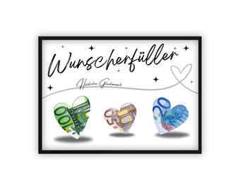 Op de afbeelding: Een witte kaart met een zwarte lijst en de tekst "Wunscherfüller" in zwarte cursieve letters. De tekst "Herzlichen Glückwunsch" staat eronder in kleinere cursieve letters. Drie harten zijn horizontaal gerangschikt, elk gemaakt van eurobiljetten. De harten zijn groen, blauw en een combinatie van groen en blauw.