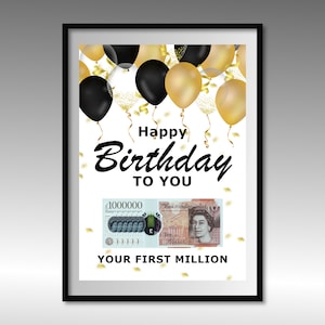 Könnte beinhalten: Eine gerahmte Geburtstagskarte mit einem Design aus schwarzen und goldenen Ballons. Die Karte sagt "Happy Birthday to You" und zeigt einen Zehn-Pfund-Schein mit dem Text "Your First Million".
