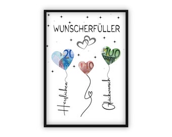 Op de afbeelding: Een zwart ingelijst afdruk met de tekst "Wunsch erfüller" in wit. Drie hartvormige ballonnen zijn gevuld met eurobiljetten en hebben de tekst "Herzlichen" en "Glückwunsch" eronder geschreven.