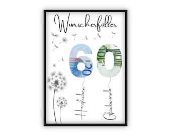 May include: A black framed print with a white background. The number 60 is made of euro bills and is surrounded by dandelion seeds. The text "Wunsch erfüller" is at the top of the print. The text "Herzlichen" and "Glückwunsch" are written below the number 60.