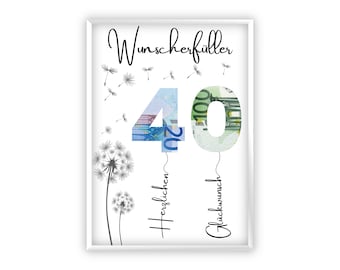 Cash gift for 40th birthday | A4 | Give money creatively | Wish fulfiller | Last-minute gift to print yourself | PDF