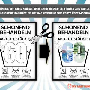 May include: A printable gift card design with a washing instruction label that says "Schonend Behandeln Das Gute St&uuml;ck Ist 60" with a picture of a washing tub with the number 60 inside. The design is meant to be cut out and money can be placed inside the tub. The text "Schneide mit einer Schere oder einem Messer die Formen aus und lege Geldscheine dahinter, so wir das Geschenk eine echte &Uuml;berraschung!" is at the top of the image. The text "My Last Minute Gifts" is at the bottom of the image.