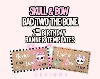 Plantillas de pancarta de cumpleaños de Skull & Bow Bad Two The Bone / Tema para segundo cumpleaños (Descarga digital)