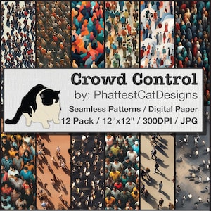 Puede incluir: Un paquete de papel digital con 12 patrones sin costuras que presentan multitudes de personas. Los patrones son de 30,5 cm por 30,5 cm y 300 DPI. El paquete se titula "Crowd Control" por "PhattestCatDesigns".