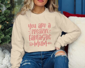 Sie sind eine fantastische Mama, bequemes Sweatshirt, perfektes Geschenk für Muttertag, stilvolle, gemütliche Winterkleidung