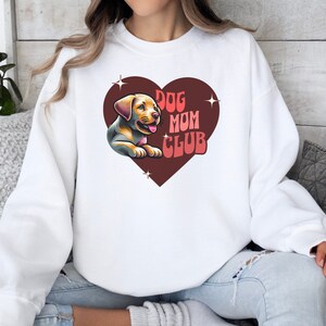 Dog Mom Club Sweatshirt, Funny Dog Sweatshirt, Dog Lovers, Love My Dog, Women's Sweatshirt, Pet Sweatshirt, Dog Mom Sweatshirt, Mom love