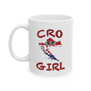 Cro Girl Mug (11oz), Cute Croatian Girl Pride Design with Croatia Map & Flag, Perfect Gift for Her