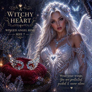 May include: Digital artwork of a woman with silver hair and angel wings, showcasing a winged angel ring, size 7. The image includes the text "Witchy Heart" and the message "Wear your wings. You are protected, guided & never alone."