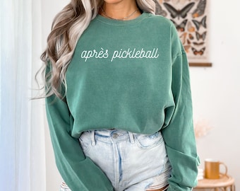 Comfort Colors, Apres Pickleball, Pickleball Sweatshirt, Pickleball Crewneck, Pickleball Player, Gift for Pickleball Player, Pickleball Gift