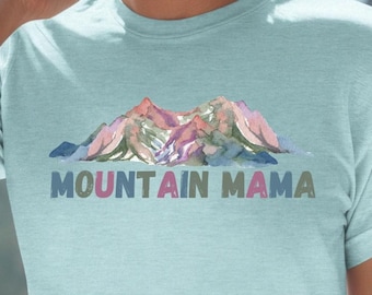 Mountain Mama Unisex Tee, Hiker Gift, Nature Lover Shirt, Mother's Day Gift, Camping Shirt