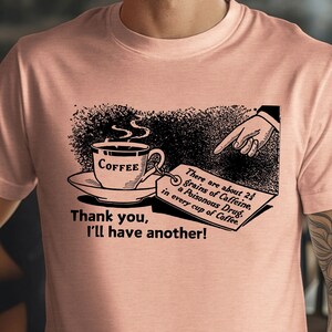 Caffeinated Tee, Coffee Shirt for Java Drinker, Gift for Best Friend, Coffee House Mom, Dad, Teen Top