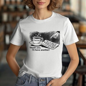 Caffeinated Tee, Coffee Shirt for Java Drinker, Gift for Best Friend, Coffee House Mom, Dad, Teen Top image 3