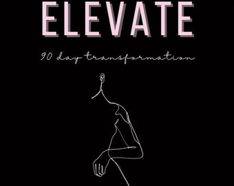 ELEVATE - 90 Day Transformation Guide