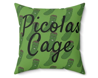 Picolas Cage Faux Suede Square Pillow Nicolas Cage as a Pickle Funny Home Decor