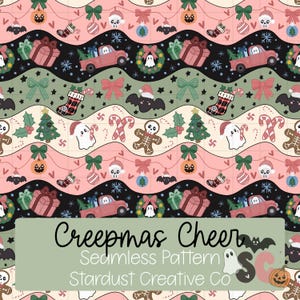 May include: A seamless pattern featuring wavy horizontal bands with holiday and spooky motifs including ghosts, gingerbread skeletons, bats, pumpkins, plaid stockings, gift boxes, and pink trucks carrying Christmas trees, with the text Creepmas Cheer.