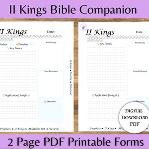 May include: Printable Bible study forms for the book of II Kings. The forms include sections for author, timeline, key points, cross references, application and insight, and questions. The forms are designed to be used with a Bible study group or for personal study.