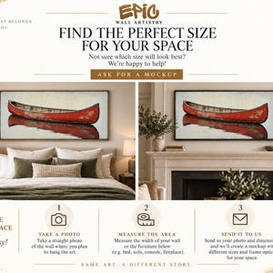 May include: An informational graphic for Epic Wall Artistry featuring a red canoe painting displayed above a bed and a fireplace. The text includes instructions on how to measure wall space, request a mockup, and find the right size for art.