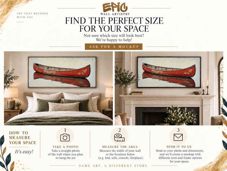 May include: An informational graphic for Epic Wall Artistry featuring a red canoe painting displayed above a bed and a fireplace. The text includes instructions on how to measure wall space, request a mockup, and find the right size for art.