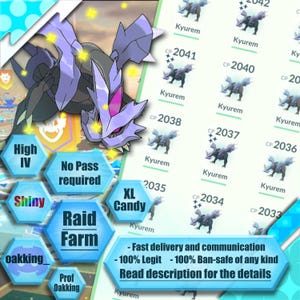 Pokemon go Raid & Catch - Kyurem - Shiny - XL Candy - Passes included