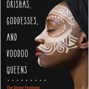 Orishas, Goddessess & Voodoo Queens (Digital Download)