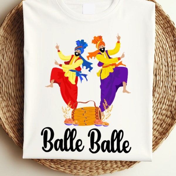 Balle Balle Shirt | Punjabi Tee | Bhangra Dance I Sikh T-Shirt I Sardar I Playing Dhol I Folk Dance I Indian Culture