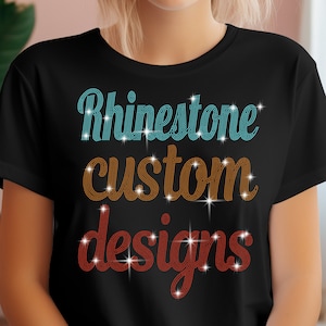 Rhinestone Personalized Shirts Custom Rhinestone Designs Stylish Custom Designs Rhinestone Handmade Custom Designs Bling Bling Custom Etsy