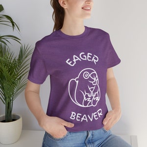 Eager Beaver, Beaver Lover, Beaver Fan, Funny Gift, Funny Tee, Funny Shirt, Gag Gift, Cleaver Shirt, Unisex Jersey Short Sleeve Tee