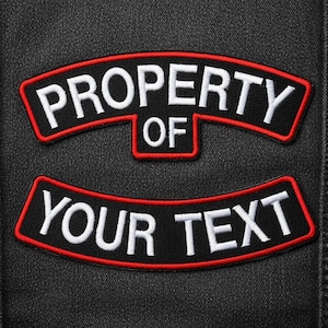 Custom Embroidered Property of Patch - Top and Bottom Motorcycle Biker MC Sew on Patch