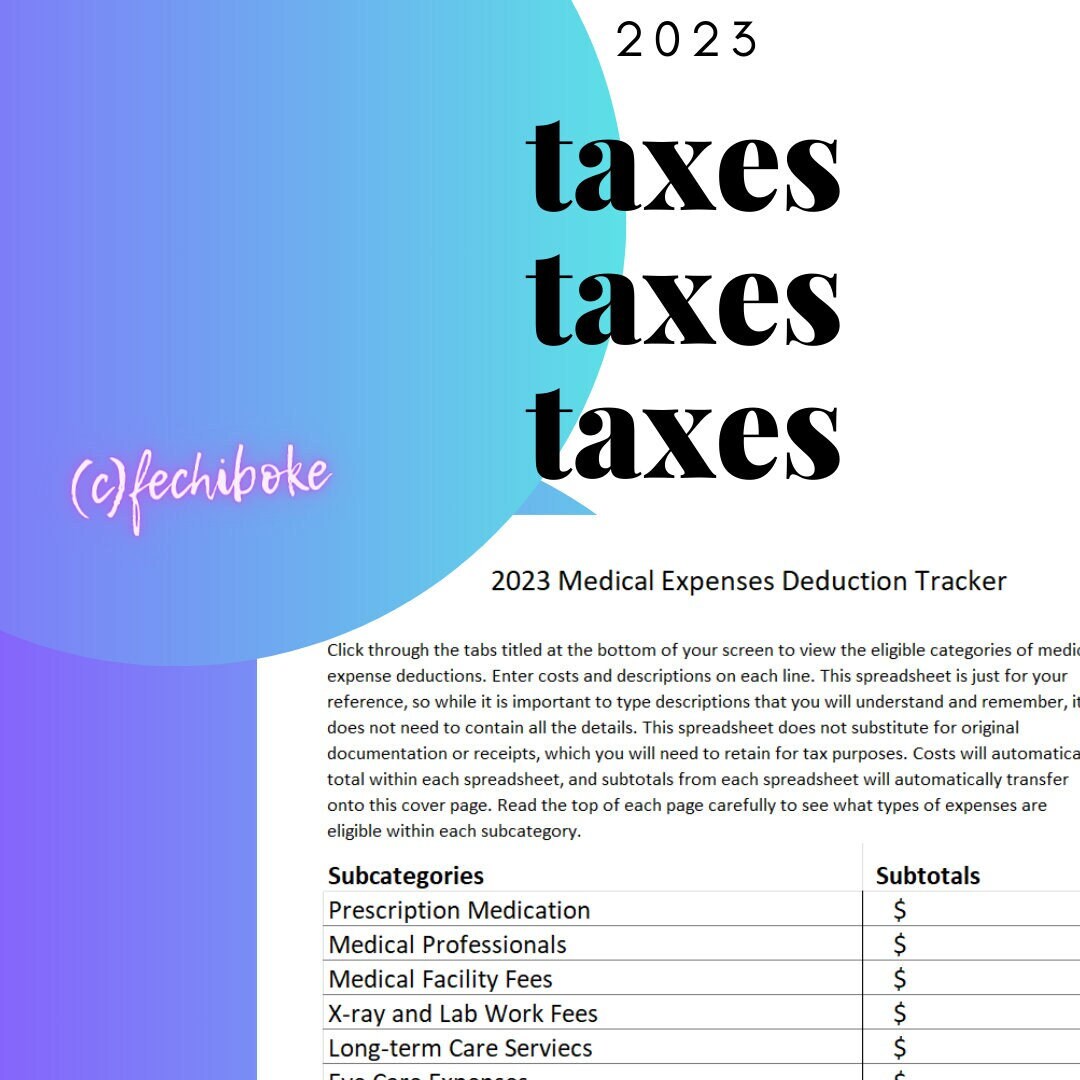 2023 Medical Expenses Tax Deduction Guide & Spreadsheet for Selffilers