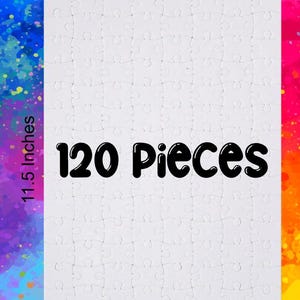 May include: A rectangular white jigsaw puzzle with 120 pieces, measuring 7.9 inches by 11.5 inches. The puzzle is blank and features interlocking edges, presented against a vibrant, multicolored watercolor-style background with splashes of blue, pink, and yellow.