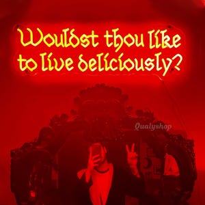 Wouldst Thou Like to Live Deliciously? Neon Sign,Gothic Neon Sign,Creepy Halloween Decor,Gothic Decor,Christmas Decor,Satanic Witch Decor